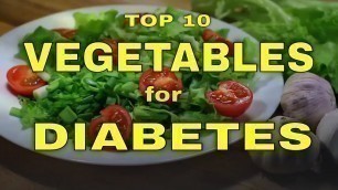 'Top 10 Vegetables for Diabetics with low glycemic Index diabetes diet| nutrition for type 2 diabetes'