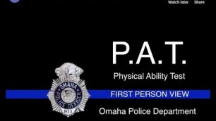 'Omaha Police Department Physical Ability Test First Person View  (P.A.T.) 2015'