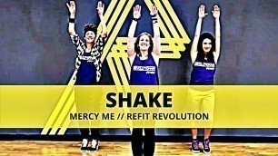 '\"Shake\" || MercyMe || Worship and Workout || REFIT® Revolution'