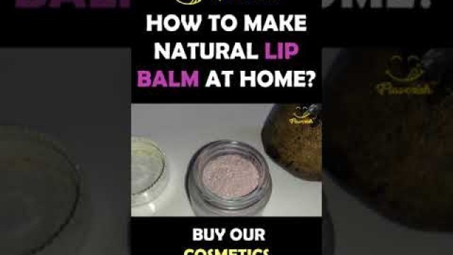 'Make Lip Balm @ Home | DIY Cosmetics #Shorts || Flavorish'