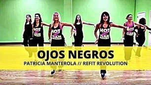 '\"Ojos Negros\" || Patricia Manterola || Dance Fitness || REFIT® Revolution'