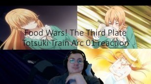 'Food Wars! The Third Plate Totsuki Train Arc episode 01 reaction erina is starting to get better and'