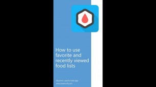'How to use favorite and recently viewed food lists​ - Glycemic Load, Index and Carbohydrates app'