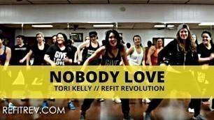 '\"Nobody Love\" || Tori Kelly || Dance Fitness Choreography || REFIT® Revolution'