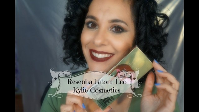 'Resenha do batom Leo da Kylie Cosmetics + Dupes  |Angela Iaruchiski'