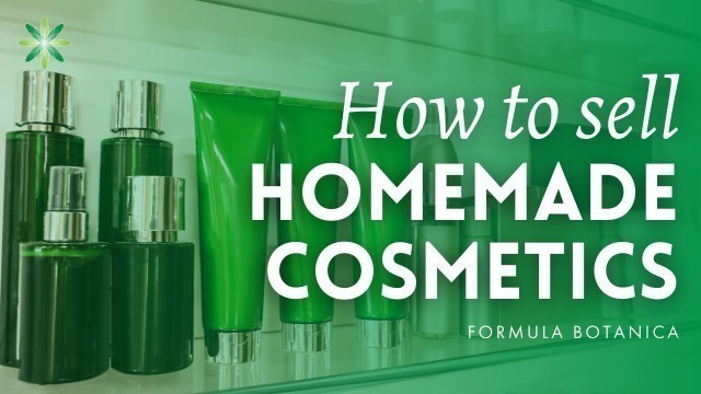 'How to sell your homemade cosmetics'