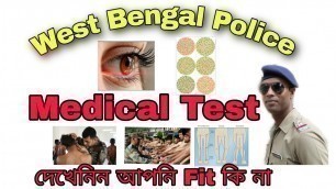 'Medical Test in West Bengal Police Constable/Lady constable/Sub inspector'