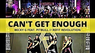 '\"Can\'t Get Enough Final\" || @Pitbull || @Becky G || REFIT® Revolution || Fitness'
