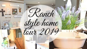 'HOME TOUR 2019 / RANCH STYLE HOME'