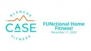 'FUNctional Home Fitness Stream VOD 12-11-20'