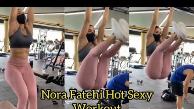 'Nora Fatehi Hot Sexy Fitness Model Workout Video'