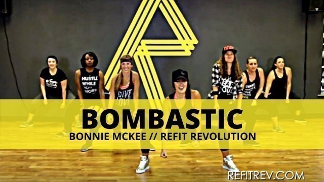 '\"Bombastic\" || Bonnie McKee || Dance Fitness Choreography || REFIT® Revolution'