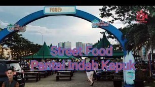 'Street Food PIK Jakarta  Halal Haram Hantam'