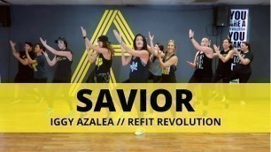 '\"Savior\" || Iggy Azalea || Dance Fitness Choreography Video || REFIT® Revolution'