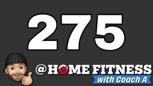 '@ Home Fitness w/ Coach A - Day 275'