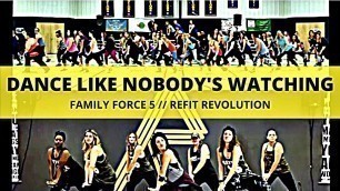 '\"Dance Like Nobody\'s Watching\" || FAMILY FORCE 5 || fitness choreography || REFIT® Revolution'