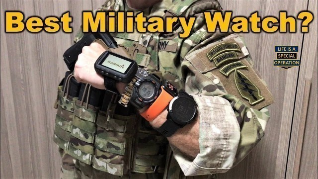 'What is the BEST Military WATCH?'