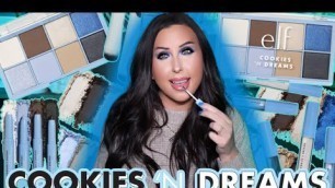 'ELF COSMETICS COOKIES N DREAMS COLLECTION FIRST IMPRESSIONS!'