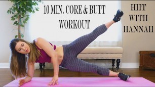 '10 Minute HIIT Workout for Abs & Butt ♥ At Home Fitness, No Equipment, HIIT with Hannah'