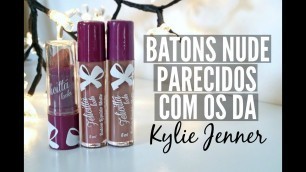 'BATONS NUDE DUPES DA KYLIE JENNER!'