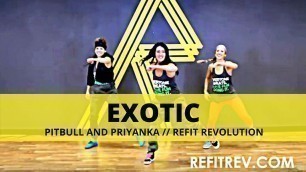 '\"Exotic\" || Pitbull and Priyanka || Dance Fitness (Warm Up) || REFIT® Revolution'