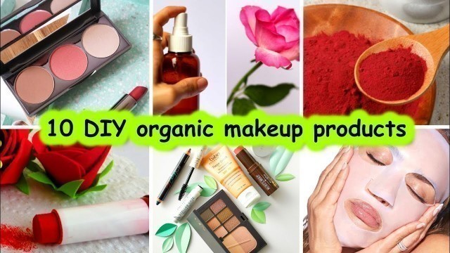 '10 organic make products making at home||homemade makeup||diy makeup||skin care tips||Sajal Malik'