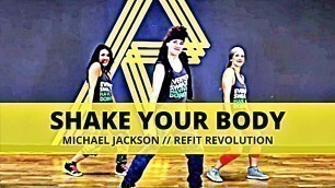 '\"Shake Your Body\" || Michael Jackson || Dance Fitness || REFIT® Revolution'