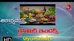 'Aarogyamastu | Glycemic Index | 31st May 2017 | ఆరోగ్యమస్తు'