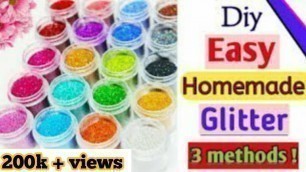 '3 easy methods to make glitter at home without food colour | How to make glitter at home | Glitter |'