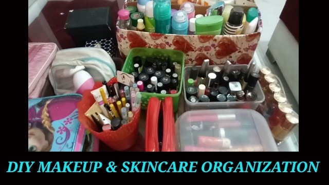 'DIY MAKEUP & SKINCARE ORGANIZATION IN HINDI/ COSMETICS STORAGE ORGANIZATION'