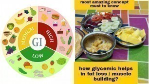'what is glycemic index?how it helps in fat loss,muscle gain, diabetes, list of foods with index rank'