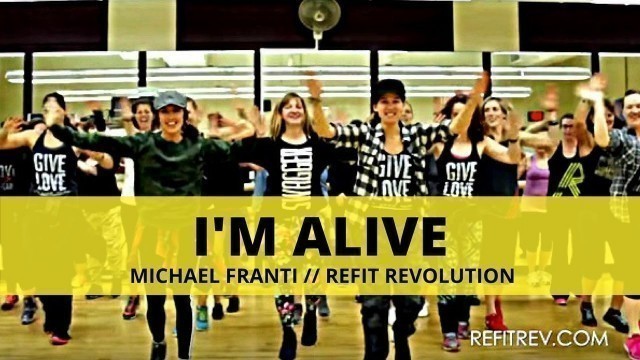 '\"I\'m Alive\" || Michael Franti || Dance Fitness Choreography || REFIT® Revolution'
