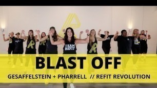 '\"Blast Off\" || Gesaffelstein + Pharrell Williams|| Dance Fitness Choreography || REFIT® Revolution'