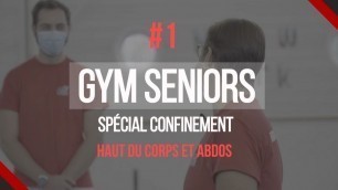 'GYM SENIORS | Séance #1 Haut du corps et abdos'