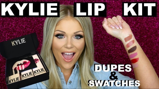 'Kylie Lip Kit Drugstore DUPES + SWATCHES | #KylieLipKit'