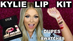 'Kylie Lip Kit Drugstore DUPES + SWATCHES | #KylieLipKit'