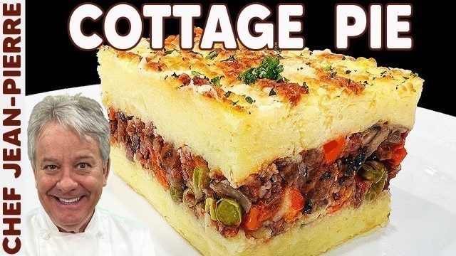 'How to Make a Perfect Shepherds Pie/Cottage Pie | Chef Jean-Pierre'