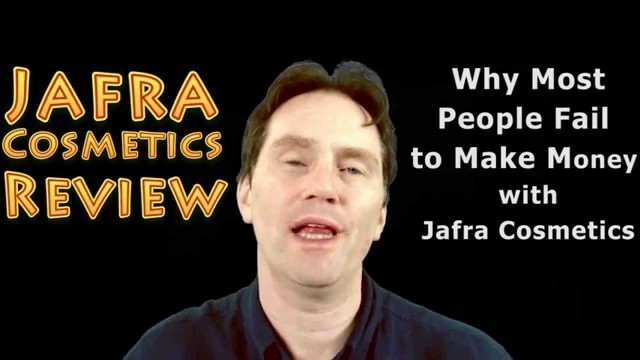 'Jafra Cosmetics Review - Why Most People Fail to Make Money with Jafra Cosmetics'