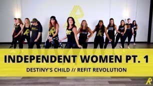 '“Independent Women, Pt. 1” || Destiny’s Child || Dance Fitness Choreography || REFIT® Revolution'