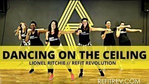 '\"Dancing On The Ceiling\" || fitness Warm Up || REFIT® Revolution'