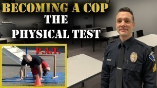'HOW TO BECOME A COP -The Physical Agilities Test PAT - Police Hiring Process'