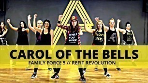 '\"Carol Of The Bells\" || Family Force 5 || Dance Fitness Choreography || REFIT® Revolution'