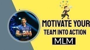 'How to Motivate Your Team to Take Action'