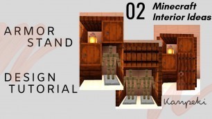'Minecraft : Armor Stand Design Tutorial | Minecraft Tutorial | Minecraft Interior Design Part 2.'