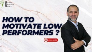 'How To Motivate Low Performers ?'