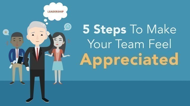'5 Steps to Make Your Team Feel Appreciated | Brian Tracy'