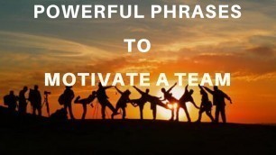 '☀️ 7 Powerful Phrases to Motivate a Team 