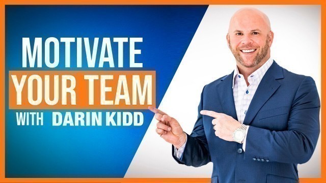 'How To Motivate Your Team In Network Marketing | Darin Kidd Leadership Podcast | Episode #10'
