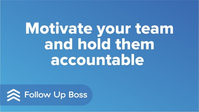 'Motivate your team and hold them accountable – the real key to unlocking conversion results'