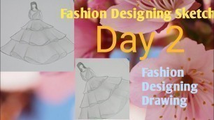 'Fashion Designing Drawing Day2'